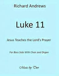 Luke ,11 - Jesus Teaches the Lord's Prayer INST PARTS SATB choral sheet music cover Thumbnail